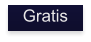 Gratis
