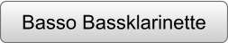 Basso Bassklarinette