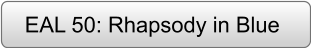 EAL 50: Rhapsody in Blue
