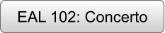 EAL 102: Concerto