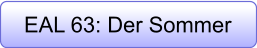 EAL 63: Der Sommer