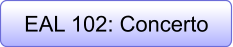 EAL 102: Concerto
