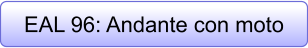 EAL 96: Andante con moto